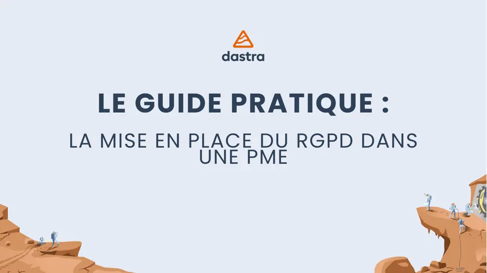 La mise en place du RGPD dans une PME : le Guide Pratique