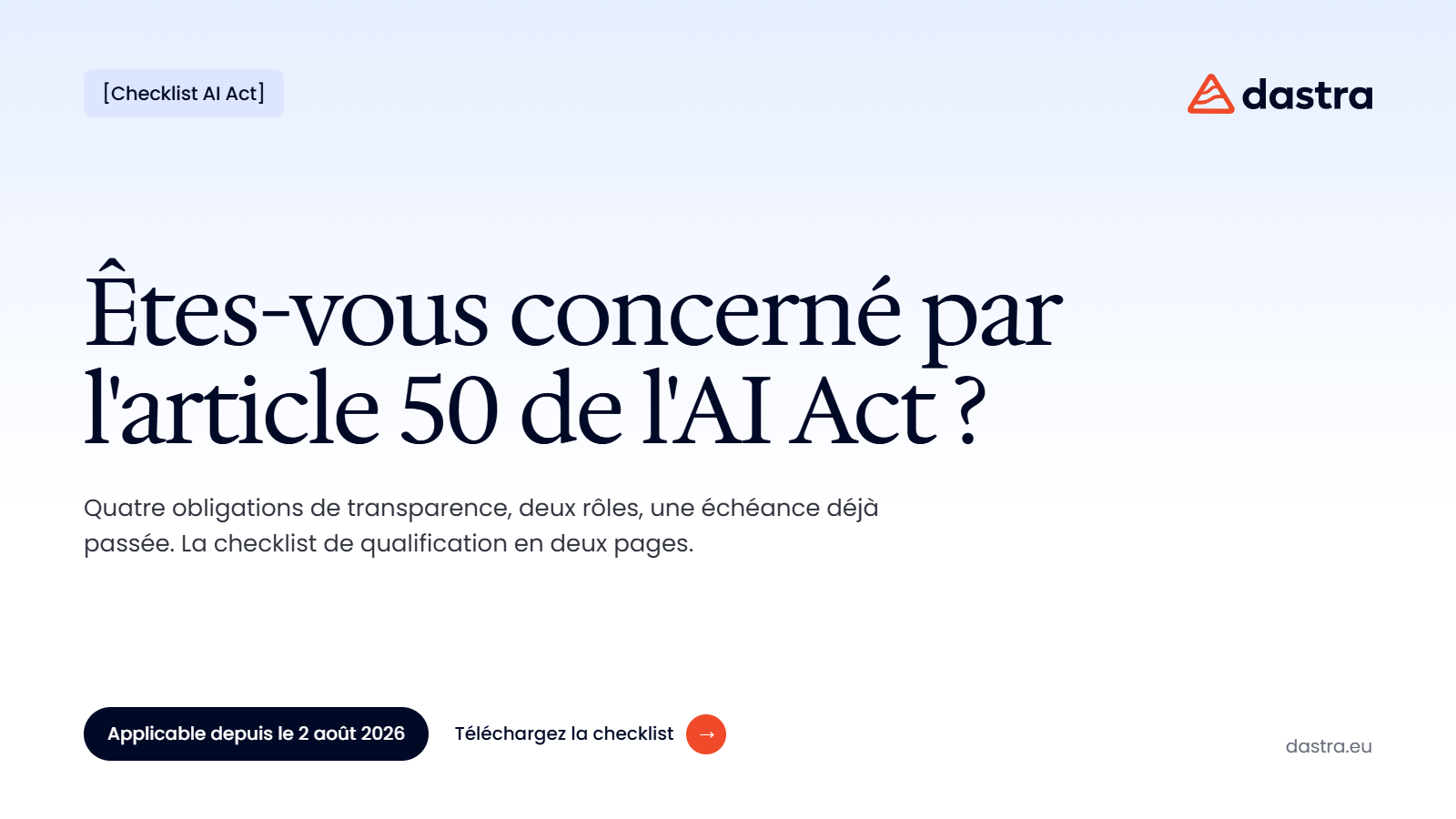 Checklist : êtes-vous concerné par l'article 50 de l'AI Act ?