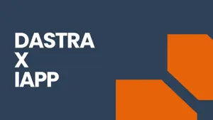 Dastra Recap: Insights from the IAPP France KnowledgeNet