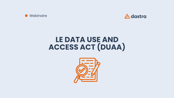 Webinaire sur le Data Use and Access Act (DUAA) 