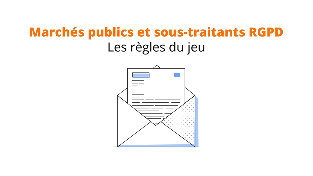 Commande publique, sous-traitance et RGPD, la CNIL fournit de nouvelles ressources