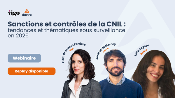 Webinaire : Sanctions et contrôles de la CNIL : tendances et thématiques sous surveillance en 2026