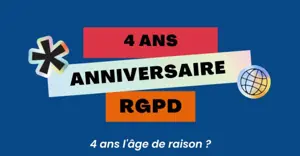 Le RGPD fête ses 4 ans !