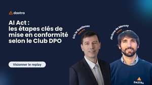 AI Act : les étapes clés de mise en conformité selon le Club DPO