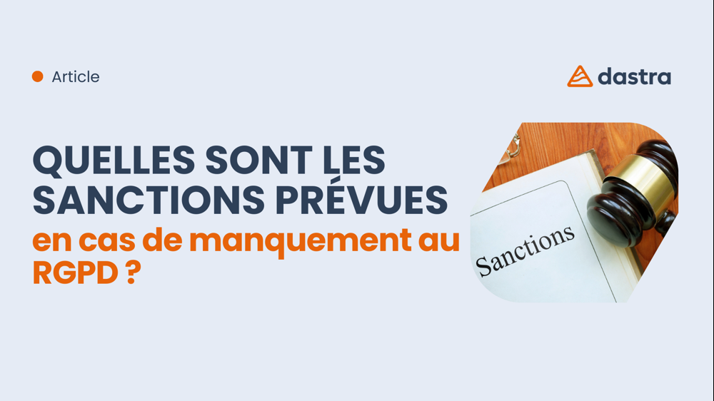 Quelles sont les sanctions prévues en cas de manquement au RGPD ?