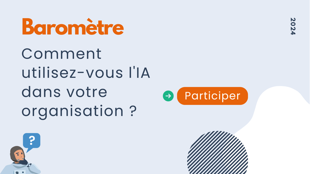 Enquête : comment utilisez-vous l'IA dans votre organisation ?