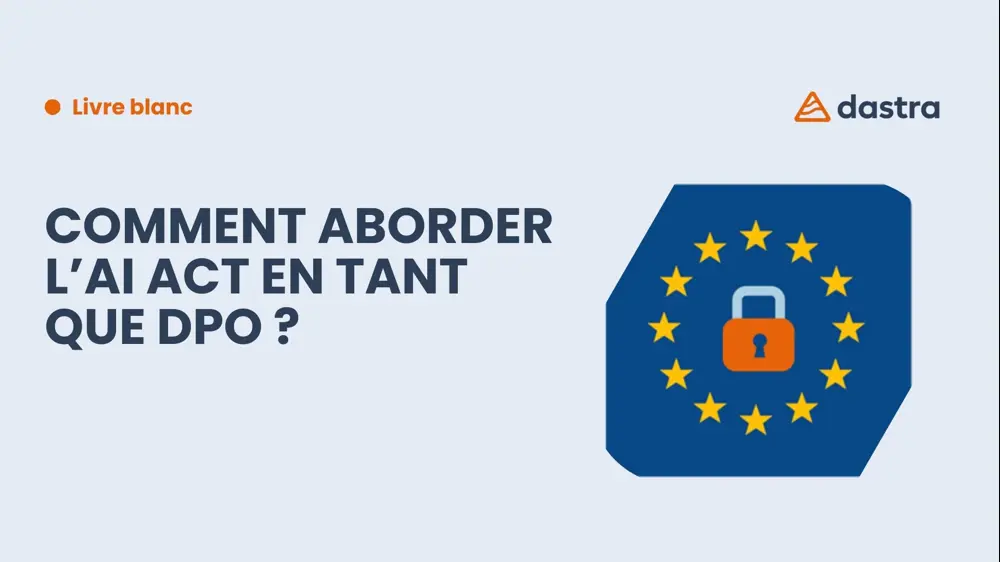 Comment aborder l'AI Act en tant que DPO ?