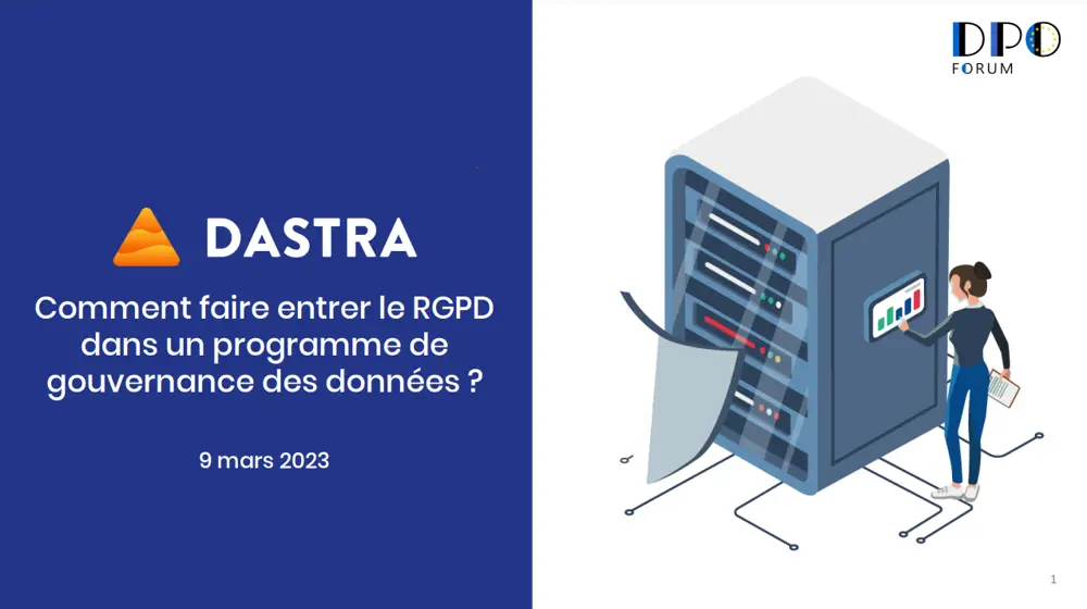 Présentation officielle de Dastra pour le salon DPO Forum France 2023