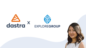 Explore Group & Dastra