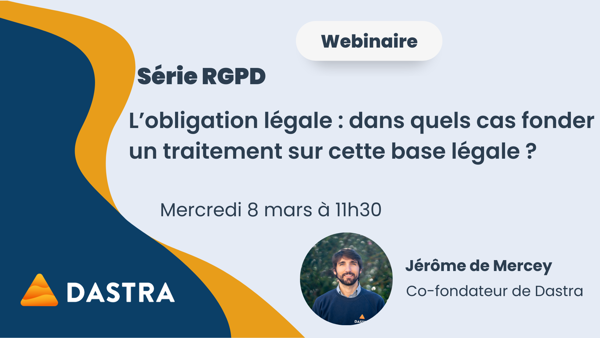 Les bases légales : #2 l'obligation légale