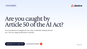 Checklist: are you caught by Article 50 of the AI Act?