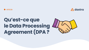 RGPD : Qu’est-ce que le DPA ?